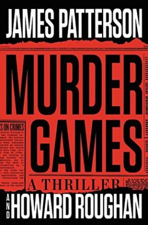 James Patterson - Murder Games